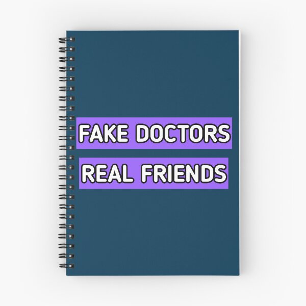 Item preview, fake doctor real friends (2) designed and sold by CoreyMooret.