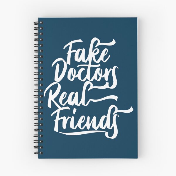 Item preview, Fake Doctor Real Friends  designed and sold by CoreyMooret.