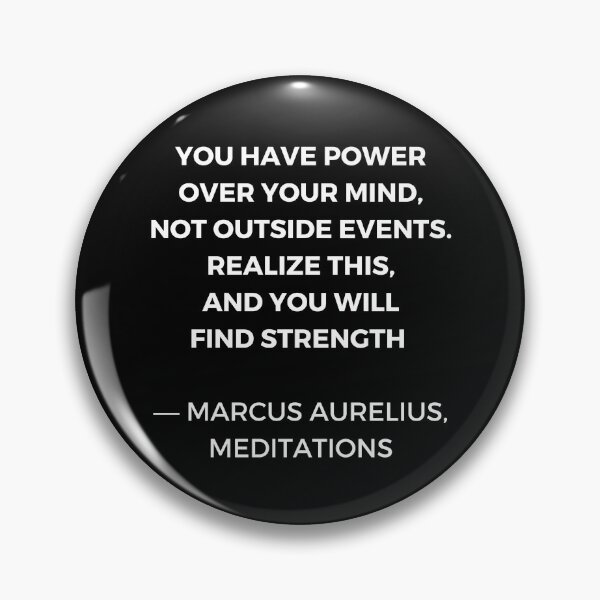 Item preview, Stoic Wisdom Quotes - Marcus Aurelius Meditations - You have power over your mind - not outside events. Realize this, and you will find strength designed and sold by Inspirationmotivation.