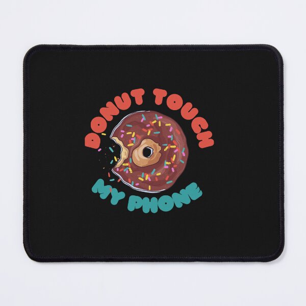 Item preview, Donut Touch My Phone designed and sold by MalaRock.