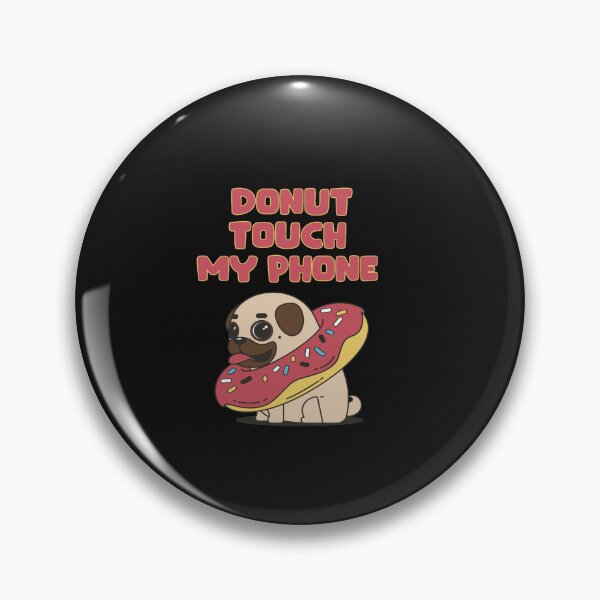 Item preview, Donut touch my phone designed and sold by MalaRock.