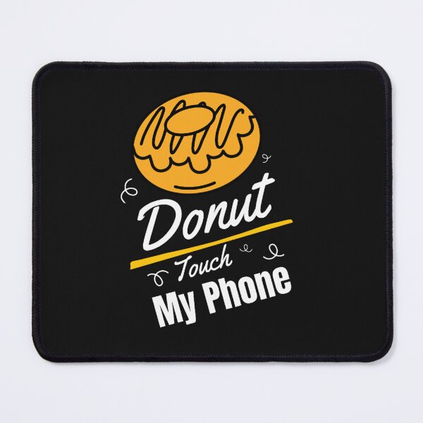 Item preview, Donut touch my phone designed and sold by MalaRock.