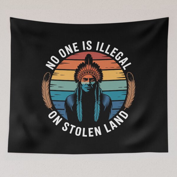 Item preview, No One is Illegal On Stolen Land Native American Indigenous designed and sold by Sunset4Bones.