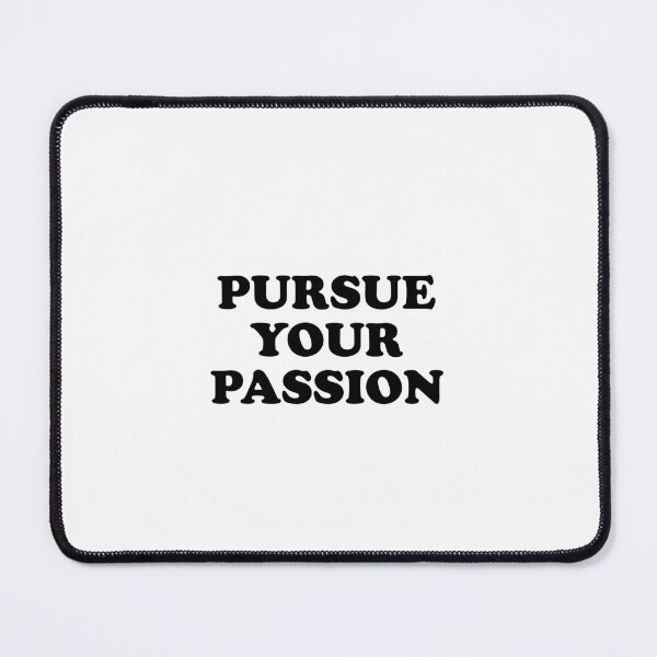 Item preview, Pursue your passion - short motivational phrases designed and sold by Inspirationmotivation.