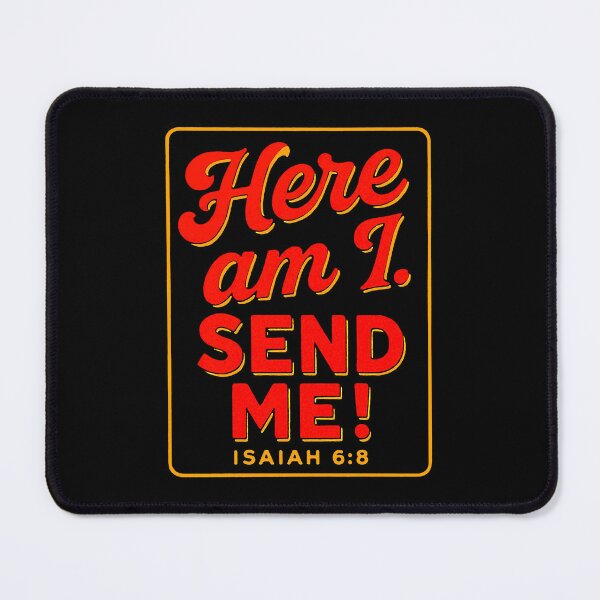 Item preview, Isaiah 6:8 Here Am I Send Me designed and sold by plushism.