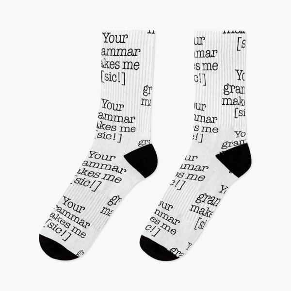 Item preview, Your grammar makes me [sic!] designed and sold by iliana-lu.