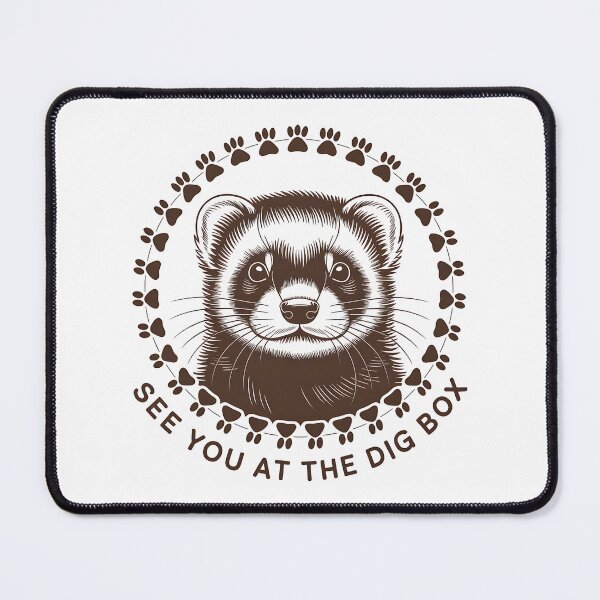 Item preview, Ferret See You at the Dig Box Tribute Small Pet designed and sold by Blok45.
