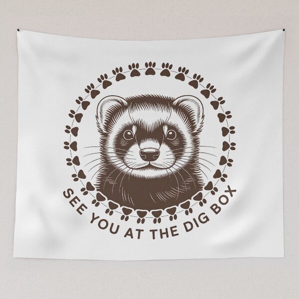 Item preview, Ferret See You at the Dig Box Tribute Small Pet designed and sold by Blok45.