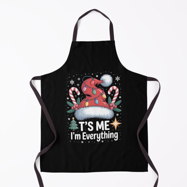 Item preview, Its Me I'm Everything I Have Everything I Want For Christmas designed and sold by HellD3vil-Art.