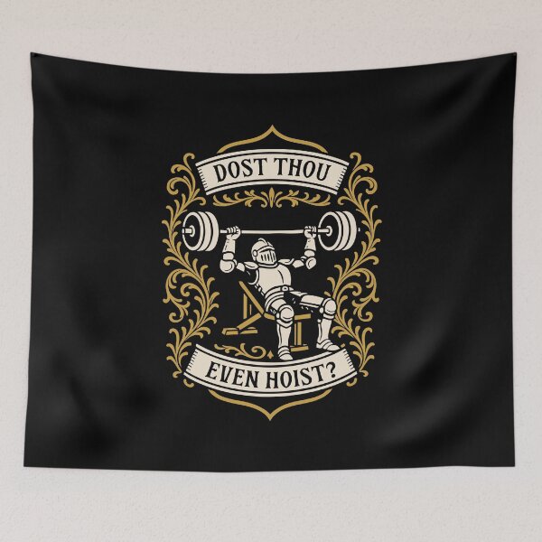 Item preview, Dost Thou Even Hoist Medieval Strongman Bench Press designed and sold by pixeptional.
