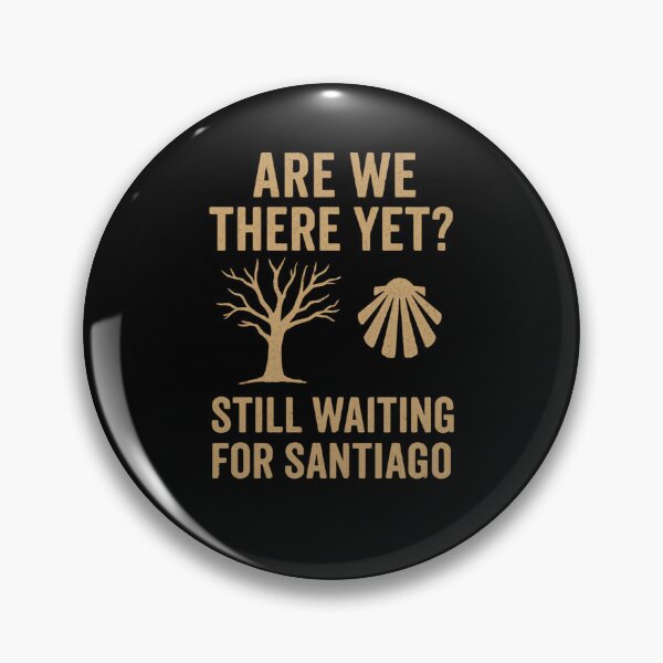 Item preview, Funny Camino de Santiago Pilgrim T-Shirt – "Are We There Yet?" designed and sold by BuenCamino.Store.
