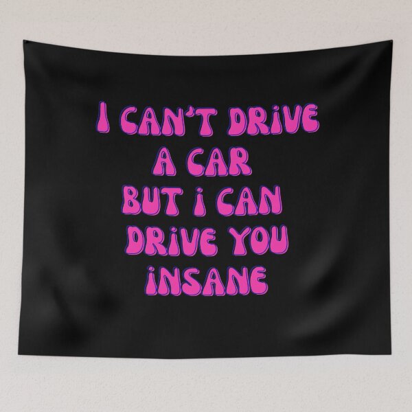 Item preview, can't drive coquette feminine quote pink designed and sold by MadaFaCose.