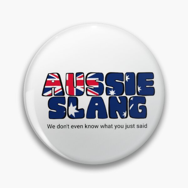 Item preview, Aussie slang, we don't even know what you just said designed and sold by TulipTeaDesigns.