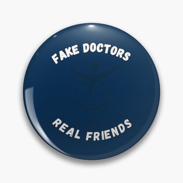 Item preview, Fake doctors real friend   designed and sold by pureLinen.