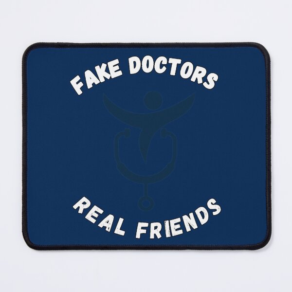 Item preview, Fake doctors real friend designed and sold by pureLinen.