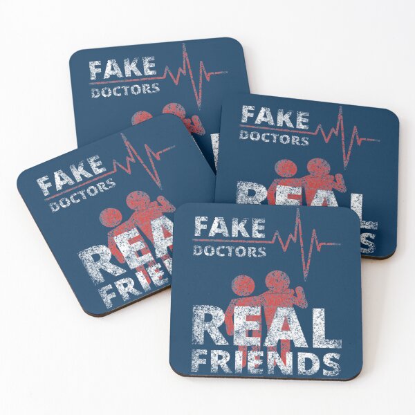 Item preview, Fake Doctors Real Friends         designed and sold by pureLinen.