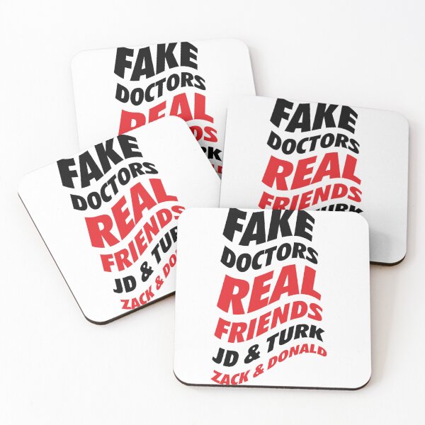 Item preview, Fake Doctors Real Friends – JD &amp_ Turk designed and sold by pureLinen.