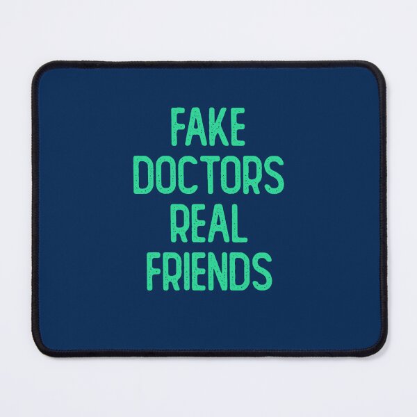 Item preview, FAKE DOCTORS REAL FRIENDS ( Green ) designed and sold by pureLinen.