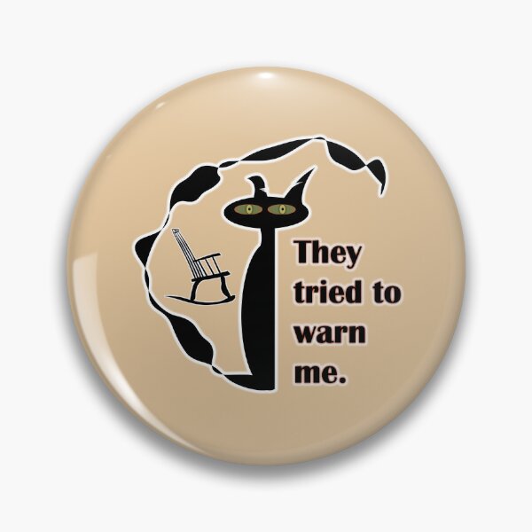 Item preview, They tried to Warn him designed and sold by WandaRichards.