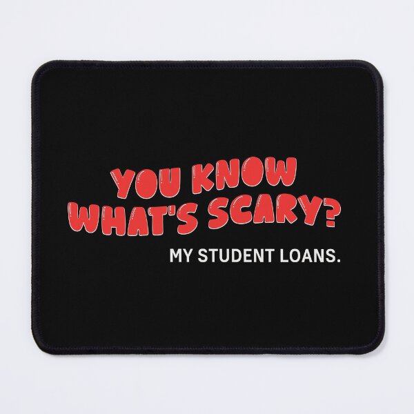 Item preview, You Know What’s Scary? My Student Loans – Funny Halloween College Debt Shirt designed and sold by silly little things.