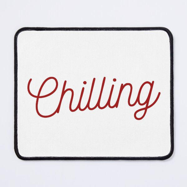 Item preview, CHILLING  designed and sold by INK AND AURA.