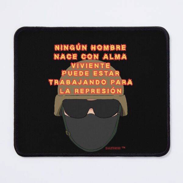 Item preview, NINGÚN HOMBRE NACE CON ALMA VIVIENTE PUEDE ESTAR TRABAJANDO PARA LA REPRESIÓN POLITICAL ESPAÑOL designed and sold by Arty-Coop.