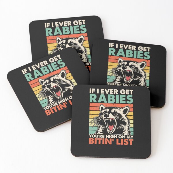 Item preview, I Ever Get Rabies You're High On My Bitin' List designed and sold by uma-maryan.