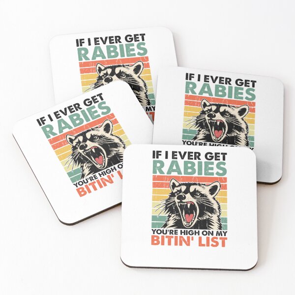 Item preview, I Ever Get Rabies You're High On My Bitin' List  designed and sold by uma-maryan.