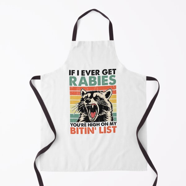 Item preview, I Ever Get Rabies You're High On My Bitin' List designed and sold by uma-maryan.