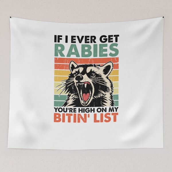 Item preview, I Ever Get Rabies You're High On My Bitin' List  designed and sold by uma-maryan.