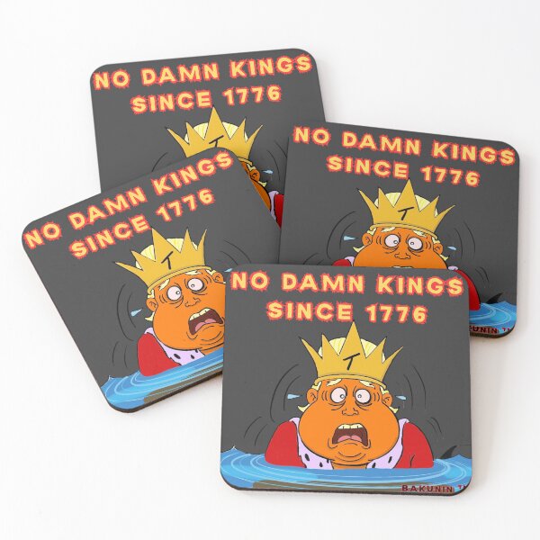 Item preview, NO DAMN KINGS SINCE 1776 POLITICAL designed and sold by Arty-Coop.