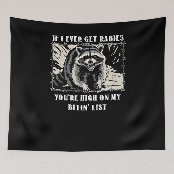 Item preview, If I Ever Get Rabies You're High On My Bitin' List   designed and sold by uma-maryan.