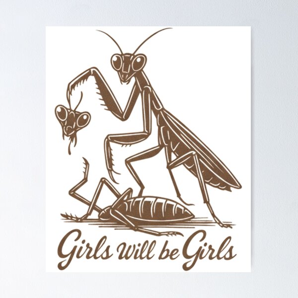 Girl Will Be Girls Praying Mantis