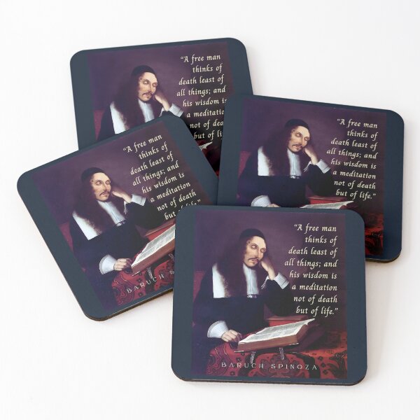 Item preview, Baruch Spinoza quote: “A free man thinks of death least of all things; and his wisdom is a meditation not of death but of life.” designed and sold by artbleed.