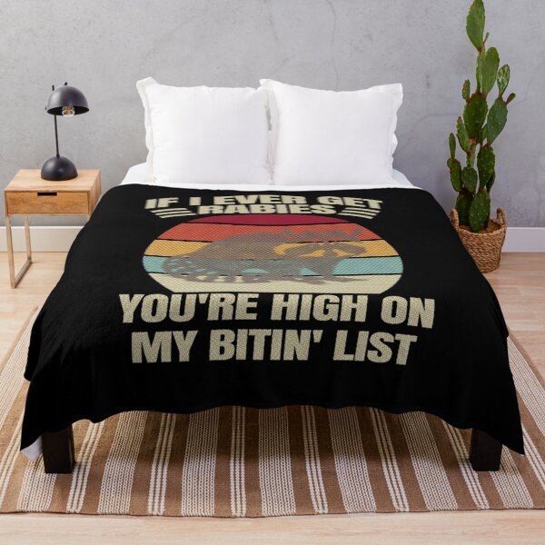 Item preview, If I Ever Get Rabies You're High On My Bitin' List. designed and sold by uma-maryan.