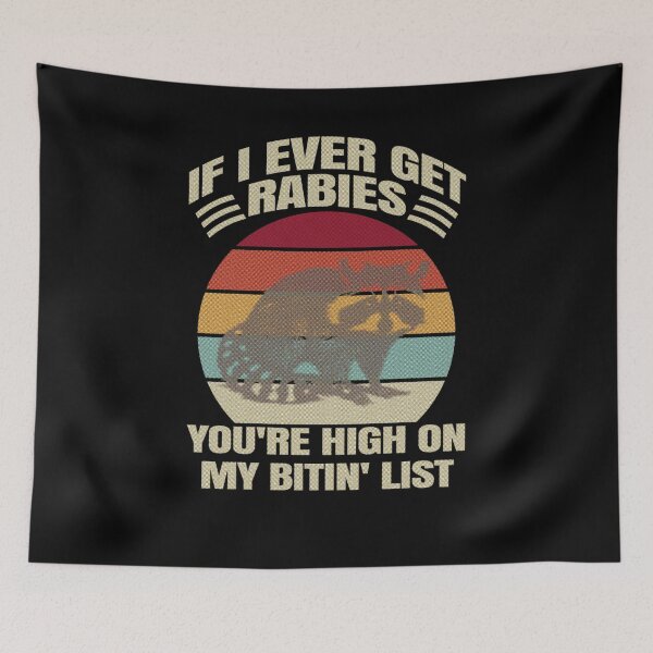 Item preview, If I Ever Get Rabies You're High On My Bitin' List.   designed and sold by uma-maryan.