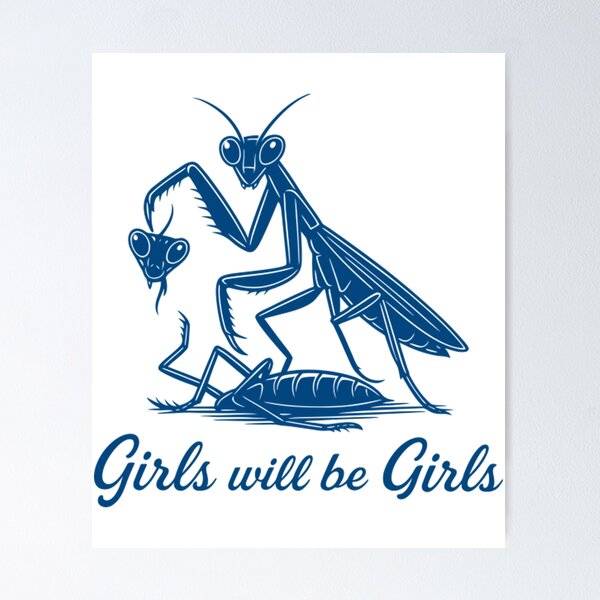 Girl Will Be Girls Praying Mantis