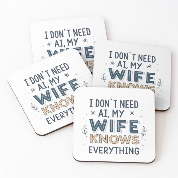 Item preview, I Don't Need AI My Wife Knows Everything designed and sold by Lucky 777.