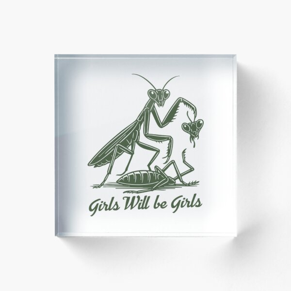 Girl Will Be Girls Praying Mantis