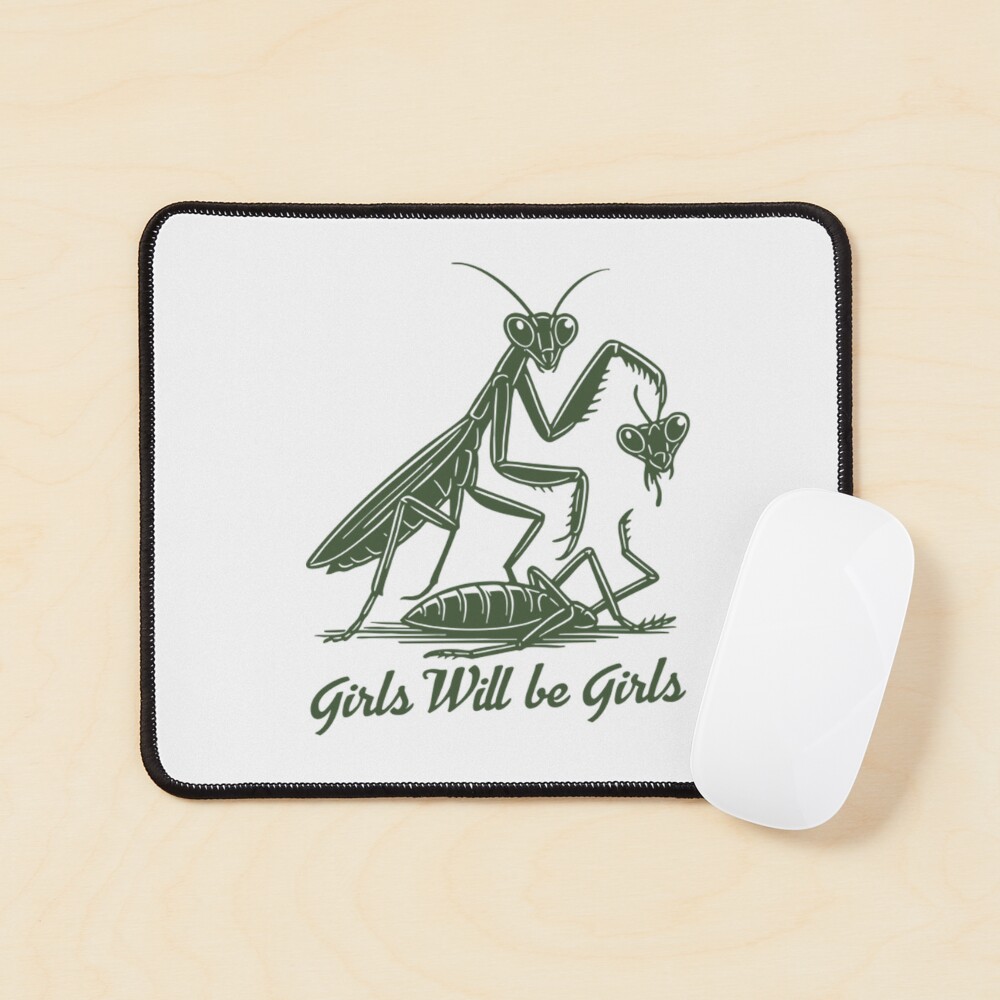 Girl Will Be Girls Praying Mantis