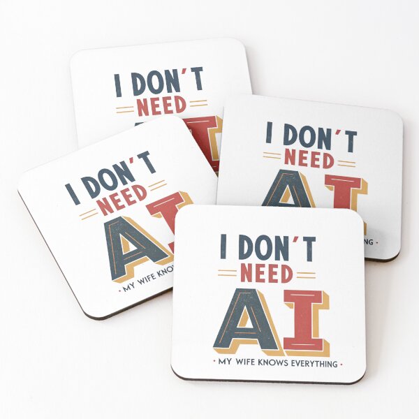 Item preview, I Don't Need AI My Wife Knows Everything designed and sold by Lucky 777.