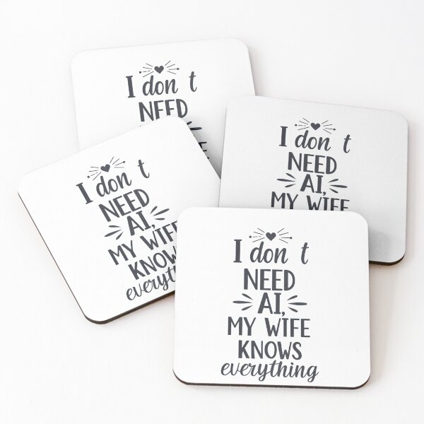 Item preview, I Don't Need AI My Wife Knows Everything designed and sold by Lucky 777.