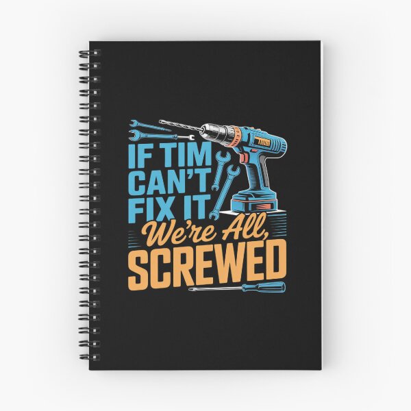 Item preview, If Tim Can't Fix It We're All Screwed   Name Tim designed and sold by KingsLife1994.