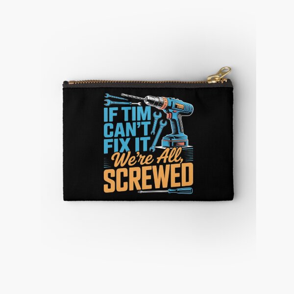 Item preview, If Tim Can't Fix It We're All Screwed   Name Tim designed and sold by KingsLife1994.