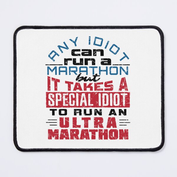 Item preview, Funny Ultra Marathon Any Idiot Can Run designed and sold by jaygo.