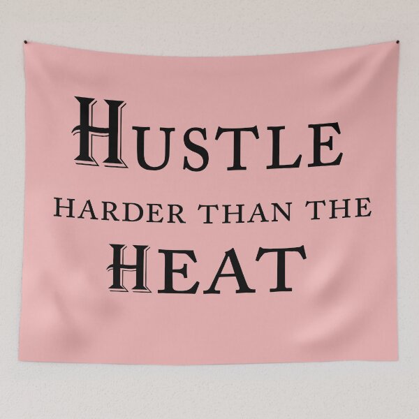 Item preview, Hustle Harder Than The Heat – Motivational Summer Quote Design designed and sold by ArtNestVerse.