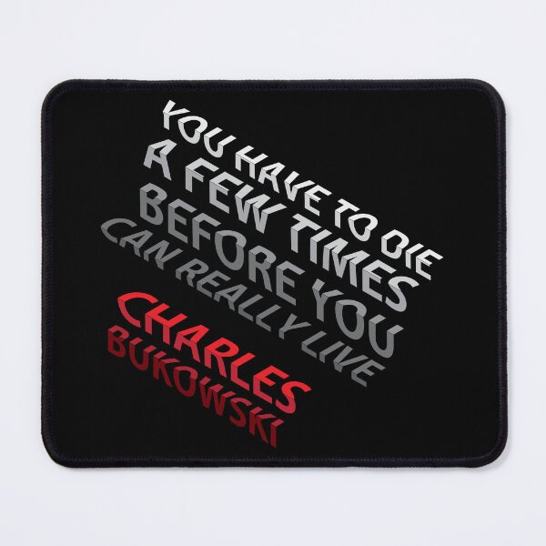 Item preview, Charles Bukowski Quote – “Die a Few Times” Existential Design designed and sold by simpledarkwavewisdom.