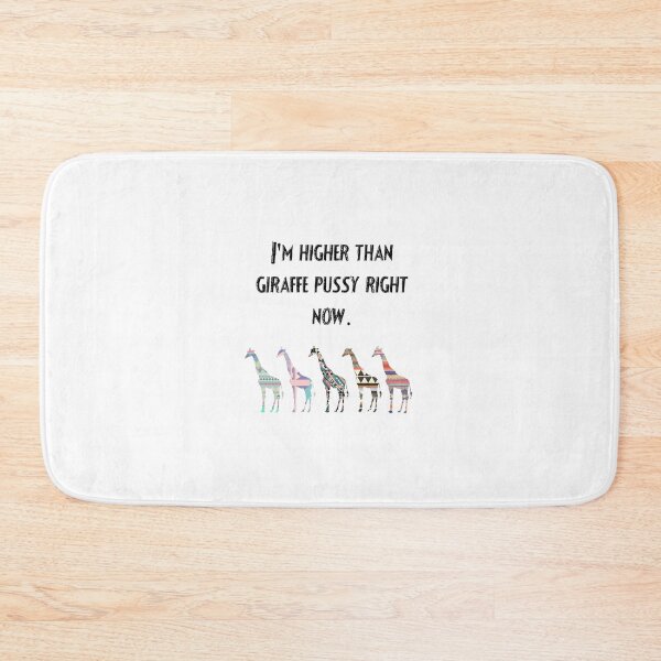 Item preview, I'm Higher Than Giraffe Pussy Right Now   	 designed and sold by fxcvrrviq63.