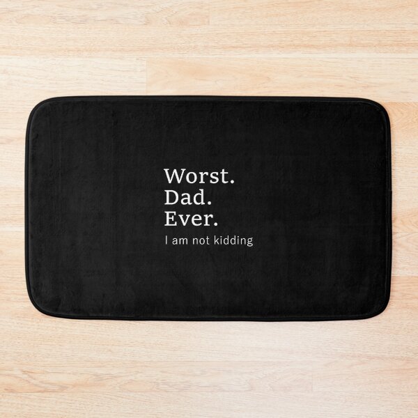 Item preview, Worst Dad Ever. Worse Father Ever   	 designed and sold by nuuvlzluerb73.