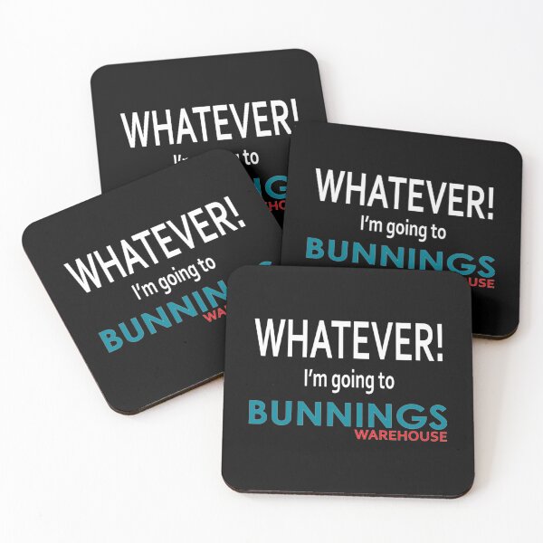 Item preview, Whatever! I'm Going To Bunnings.  	 designed and sold by jlgnlbyq14.